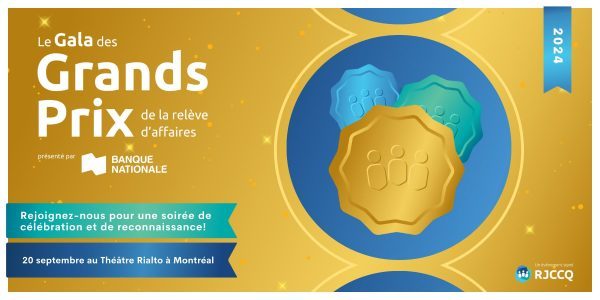 Grands Prix de la relève d’affaires 2024: c’est un rendez-vous!