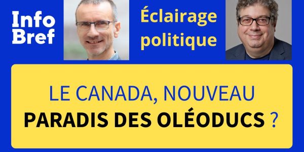 Les rêves d’oléoducs de nos premiers ministres ont-ils une chance de voir le jour?