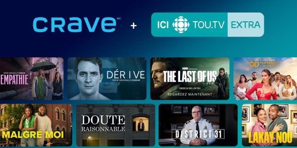 Crave et Ici Tou.tv Extra sont désormais disponibles dans un abonnement groupé